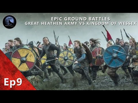 EPIC Ground Battles | Great Heathen Army vs Kingdom of Wessex | Vikings