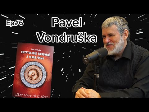 Pavel Vondruška nejen o Kryptologii, Šifrování a Tajných Písmech - SVĚTLÁ STRANA INTERNETU Ep.6