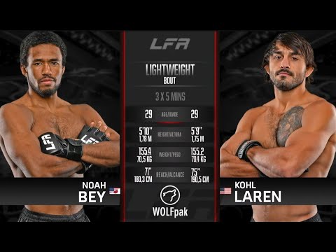 Noah Bey vs Kohl Laren full fight