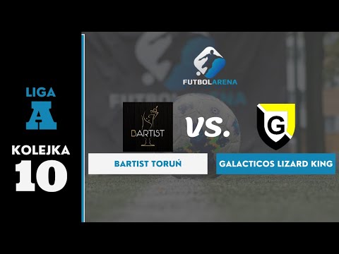 Galacticos Lizard King - Bartist Toruń - Liga A (10. kolejka Jesień 2021)