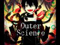 Nightcore - Outer Science (JubyPhonic cover ...