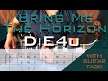 Bring Me The Horizon- DiE4u Cover (Guitar Tabs On Screen)