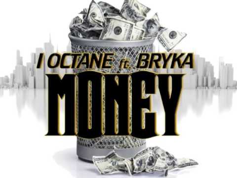 I OCTANE FT. BRYKA - MONEY |SINGLE | @REDBOOM26 | DANCEHALL | 2014 | @21STHAPILOS