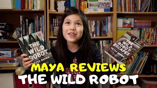 Maya reviews The Wild Robot and its sequel by Peter Brown 👧🏻❤️📚🔬