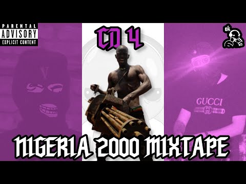 NIGERIA 2000 MIXTAPE CD4