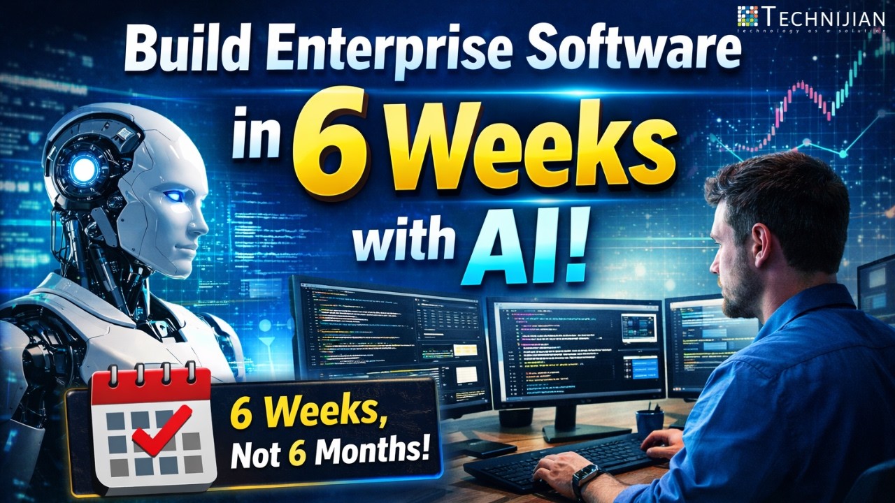 Build Enterprise Software in 6 Weeks with AI (Not 6 Months) | Technijian Method Explained