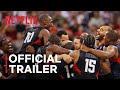 The Redeem Team | Official Trailer | Netflix
