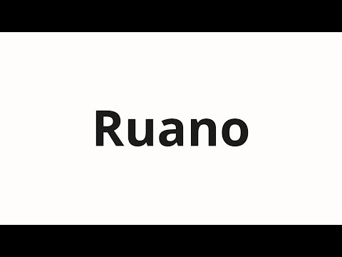 How to pronounce Ruano