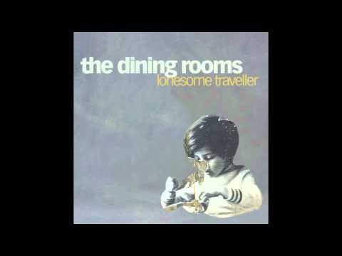 The Dining Rooms - We Are The Music Makers