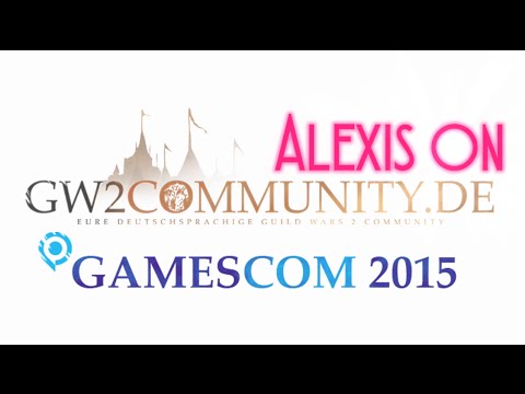 Gamescom 2015 erste Eindrücke von GW2