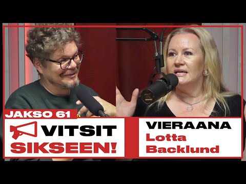 Vitsit Sikseen! Jakso 61 - Lotta Backlund