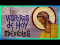 🟢 vÍsperas miércoles 4 de diciembre de 2024 liturgia de las horas