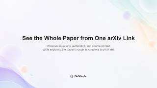 From One arXiv Link to a Clearer Way to Read the Whole Paper