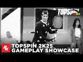 TopSpin 2K25 | Gameplay Showcase | 2K