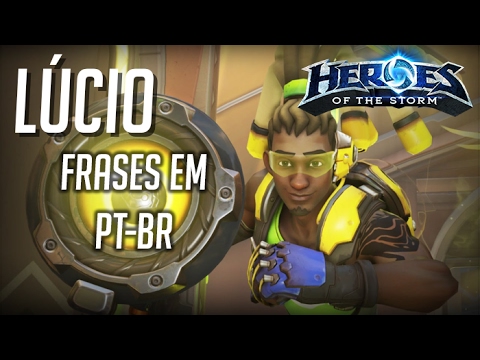Heroes of the Storm - Frases do Lúcio [PT-BR]