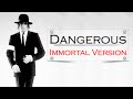 Michael Jackson - Dangerous [Immortal Version ...