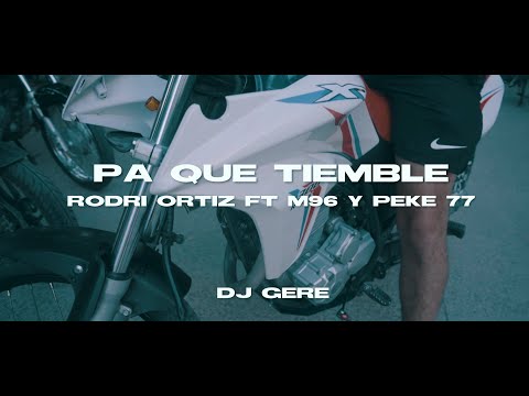 PA QUE TIEMBLE REMIX -  @M96_oficial x Rodrii Ortiz x @Pekeno77 x @dj_gere