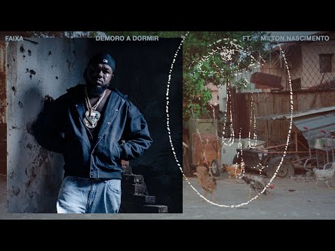 07. DJONGA • DEMORO A DORMIR FT. MILTON NASCIMENTO