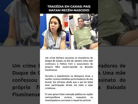 Tragédia em Caxias: pais matam recém nascido!