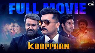 Download lagu Kaappaan - Tamil Full Movie HD | Suriya | Arya | Mohanlal | Sayyeshaa | KV Anand | Lyca Productions mp3