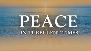 10 Minute Meditation - Finding Peace In Turbulent Times [Anxiety]