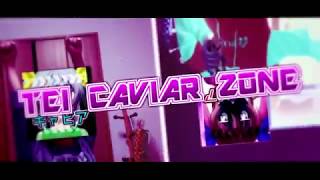 TEI CAVIAR ZONE