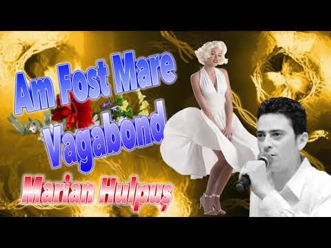 Marian Hulpus - Am Fost Mare Vagabond, Remade
