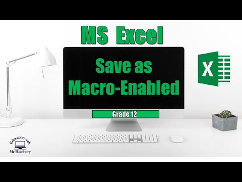 How to SAVE your WORKBOOK as a MACRO-ENABLED Workbook