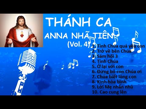 THÁNH CA Vol. 4 - Anna Nhã Tiên