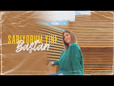 Sıla Şahin - Sarıyorum Yine Baştan (Official Video)