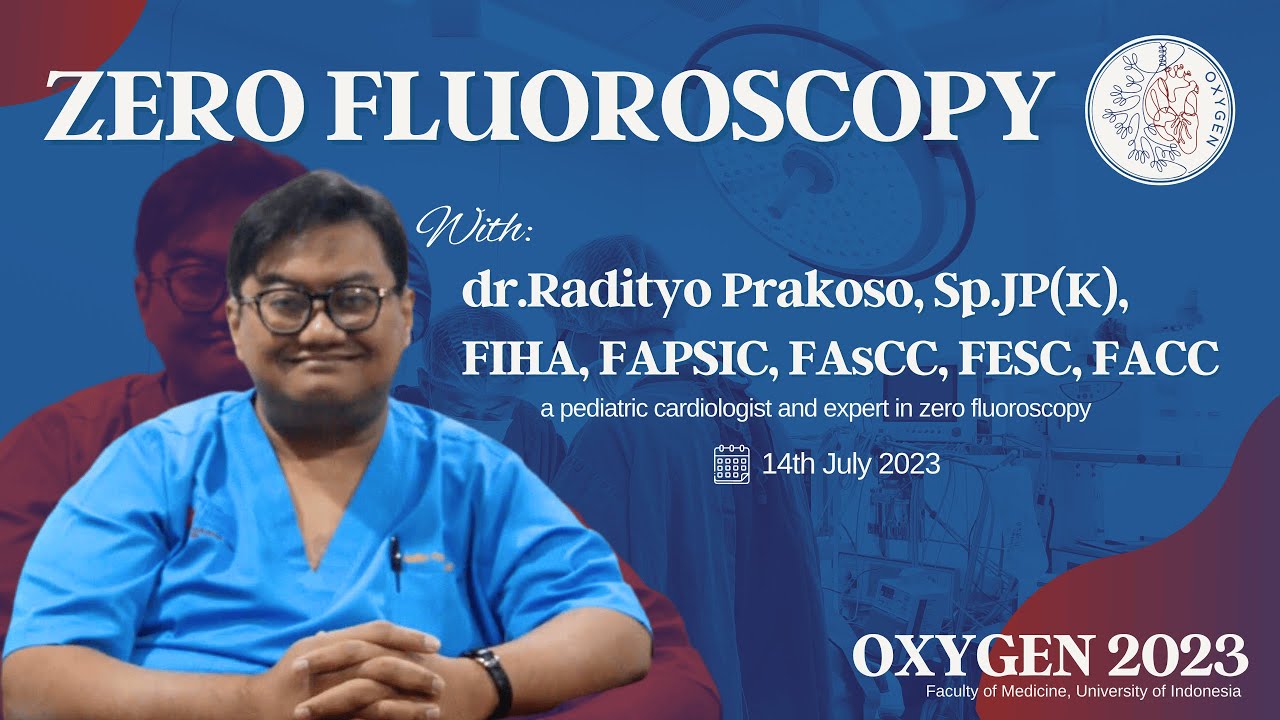 Zero Fluoroscopy with Dr. Radityo Prakoso, Sp.JP(K), FIHA, FAPSIC, FAsCC, FESC, FACC
