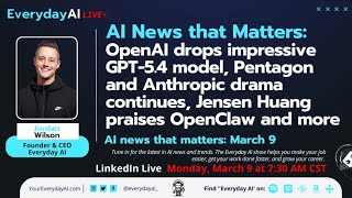 OpenAI drops GPT-5.4, Pentagon and Anthropic drama continues, Jensen Huang praises OpenClaw and more