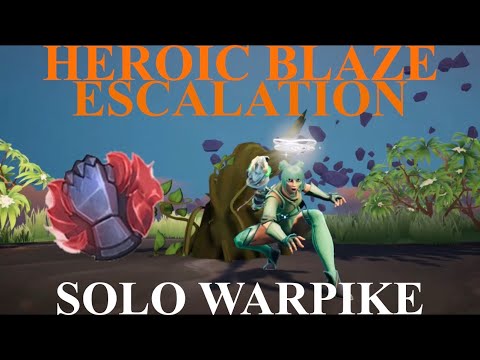 Dauntless- Heroic Blaze Escalation Solo Discipline Warpike