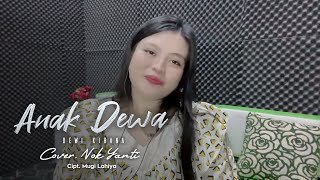 Download lagu ANAK DEWA (Dewi Kirana) | Cover Nok Yanti mp3