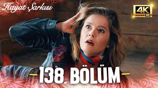 Hayat Şarkısı 138. Bölüm | 4K Ultra HD