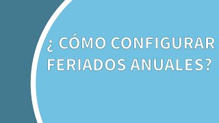 Tutorial ArgenSalud: cómo configurar feriados y días no laborables
