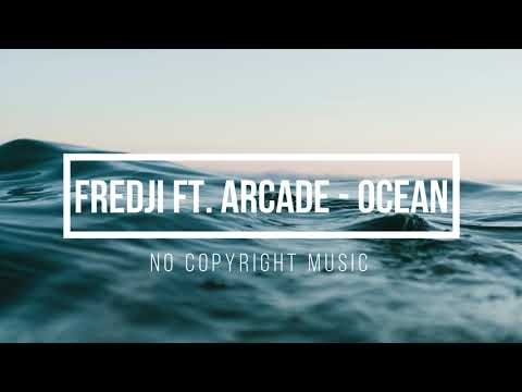 Fredji ft  Arcade   Ocean