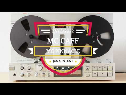 CAFF x PINNACLE - 27/05/22