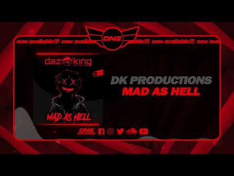 DNZF1445 // DK PRODUCTIONS - MAD AS HELL (Official Video DNZ Records)