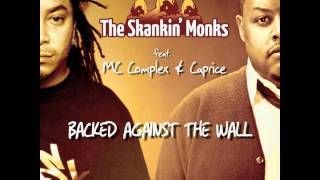 The Skankin' Monks Ft Caprice and Mc Complex -Backed  Against The Wall-