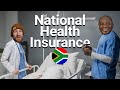National Health Insurance (NHI): Is The ANC’s Plan A Disaster Or a Masterstroke?