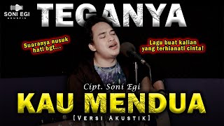 Download lagu KAU LUKAI AKU DIAM TETAP SAJA SERING KAU SALAHKAN😭 | TEGANYA KAU MENDUA - SONI EGI [Akustik Slow] mp3