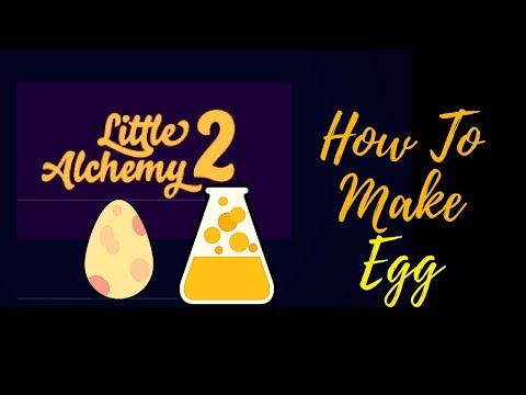 Little Alchemy 2-How To Make Egg Cheats & Hints