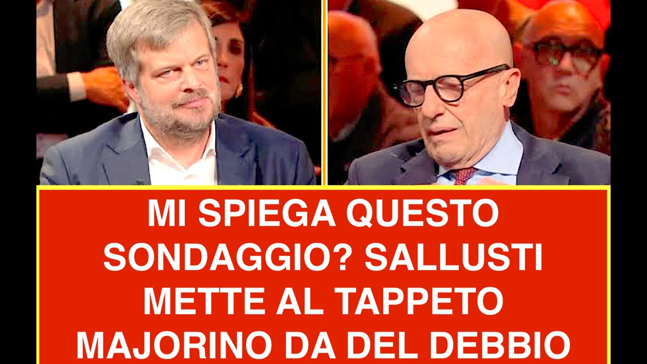 MI SPIEGA QUESTO SONDAGGIO? SALLUSTI METTE AL TAPPETO MAJORINO DA DEL DEBBIO