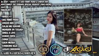 Download lagu DJ ADID -'NARCO 41 X AKU PAMIT PERGI & UNDUR DIRI 'FUNKOT (YANI)2025 mp3