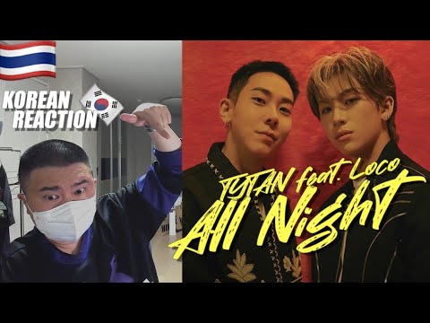 🇹🇭🇰🇷🔥Korean Hiphop Junkie react to TYTAN - All Night (feat. Loco) (TH/ENG SUB)