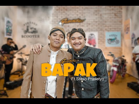BAPAK - GILDCOUSTIC ft STASO PRASETYO ( Official Music Video )