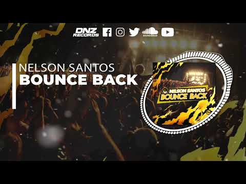 DNZ480 // NELSON SANTOS - BOUNCE BACK (Official Video DNZ Records)