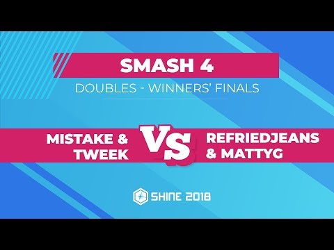 Mistake/Tweek vs RefriedJeans/MattyG - Smash 4 Doubles: Winners' Finals - Shine 2018