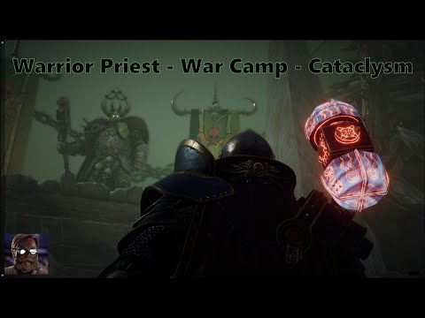 Warrior Priest Cataclysm True Solo - War Camp | Vermintide 2